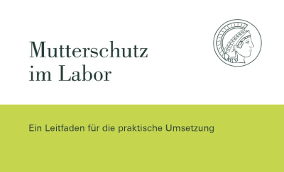 Leitfaden für Mutterschutz im Labor Leitfaden für Mutterschutz im Labor